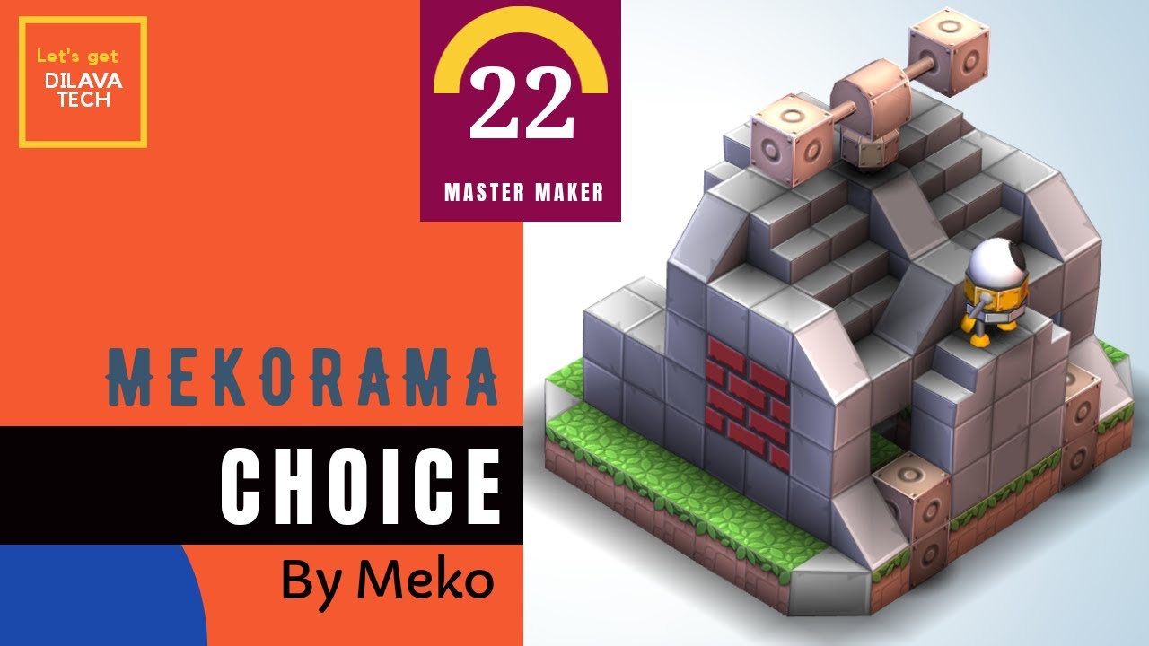 Mekorama - Choice by Meko, Master Makers Level 22, Walkthrough, Dilava Tech