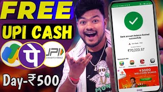 Earn Daily 500 Upi Cash Without Investment Best Upi Money Earning App 2024