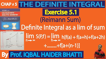 Ch#5|The Definite Integral| Ex 5.1 Reimann Sum |Calculus & Analytic Geometry by SM Yusuf Lec 46