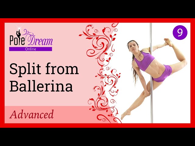 9 - Ballerina Split Pole Move - Advanced level 