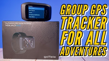 GoTele XQuad3 GPS Group Tracker Unboxing TodayIFeelLike TIFL