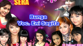 TARIK  SES.  SEMONGKO.  BUNGA.  ENY SAGITA.  SERA LIVE WIDAS