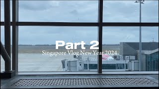 Video Diary : New Year 2024 at Singapore Part 2