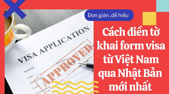 Hướng dẫn điền đơn xin visa nhật Informational, Commercial