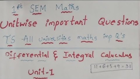 1 st sem maths important questions DIFFERENTIAL AND INTEGRAL CALCULUS TS ALL UNIVERSITIES