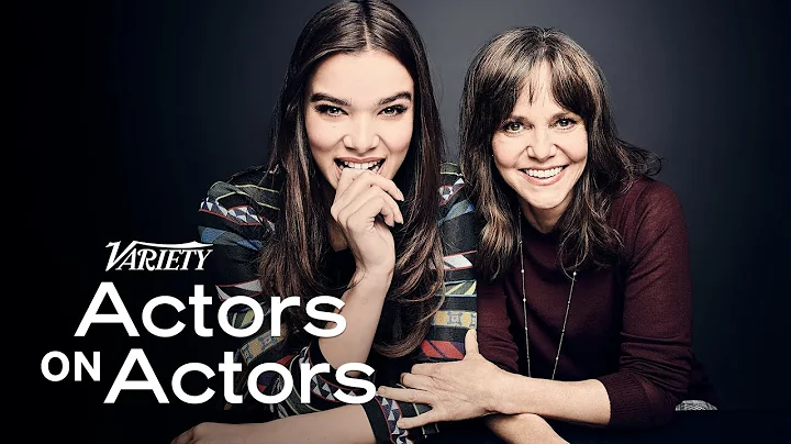 Hailee Steinfeld and Sally Field - Actors on Actor...