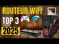 TOP 3 Meilleur Routeur WiFi 2025 TOP 3 Meilleur Routeur WiFi 2025