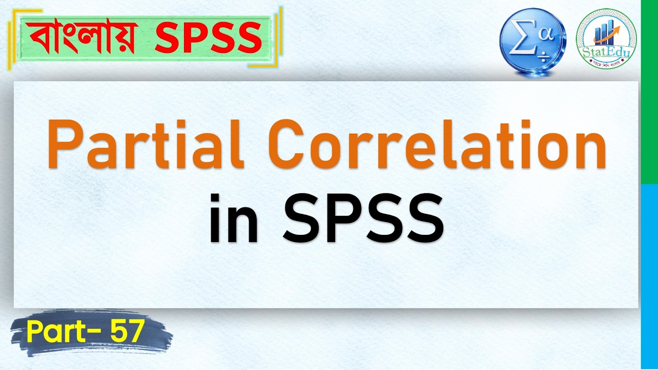 Partial Correlation Analysis in SPSS (Bangla Tutorial) | StatEdu - YouTube