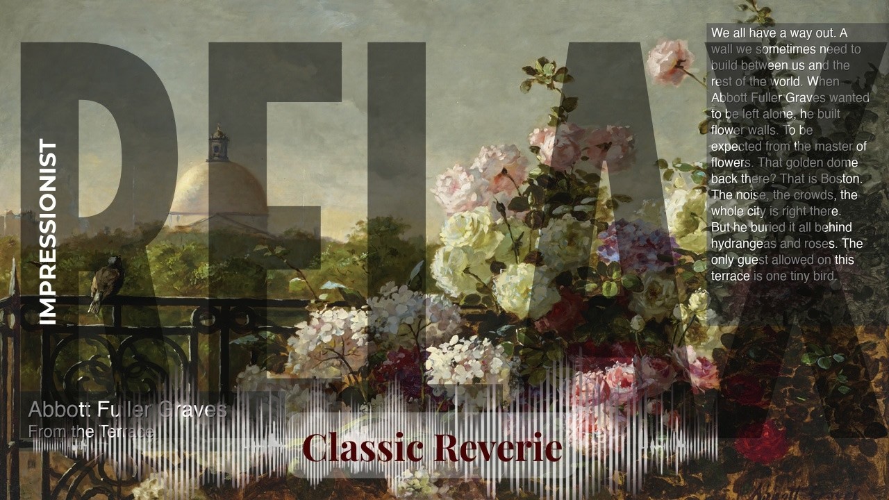 Relax - Classic Reverie with Impressionist | Fuller Graves · From the Terrace & others