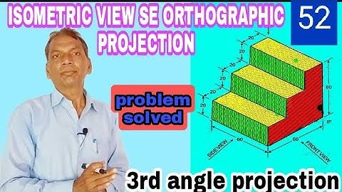 how to draw Isometric view se orthographic in hindi. 3rd angle projection