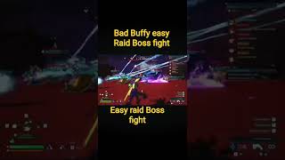 bad buffy easy raid boss fight