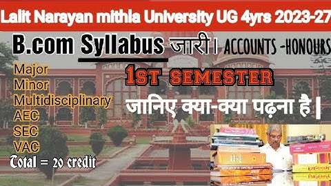 Lnmu ug B.com semester 1 syllabus जारी I Accounting and finance major ka syllabus.