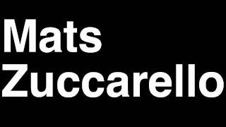 How To Pronounce Mats Zuccarello New York Rangers Nhl Hockey Player Runforthecube