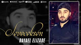 Rafael Elizade - Seveceksen (Official Audio)