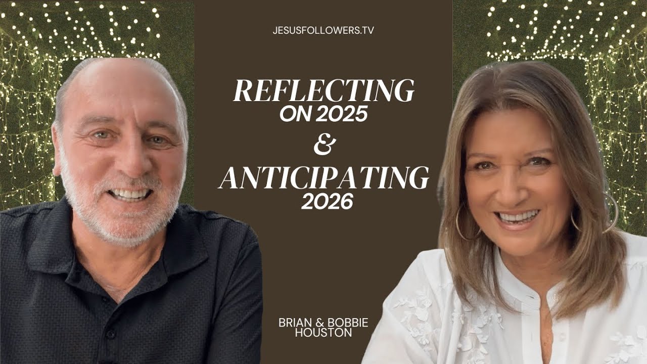 JesusFollowers.TV - Reflecting On 2025 & Anticipating 2026 - Brian & Bobbie Houston