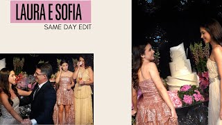 SAME DAY EDIT LAURA E SOFIA