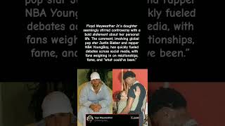 Floyd Mayweather’s Daughter Saying THIS About Justin Bieber NBA YoungBoy Fans ARE NOT HAPPY#shorts