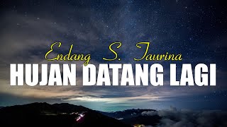 Endang S Taurina  Hujan Datang Lagi s