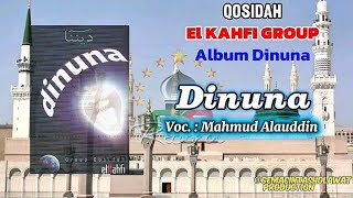 Dinuna - Mahmud Alauddin | El Kahfi Group PP. NURUL ULUM MALANG Vol. 1