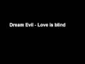 Dream Evil - Love is blind