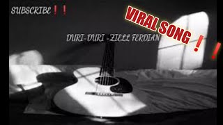 DURI DURI - ZIELL FERDIAN ft. TRI SUAKA ACOUSTIC VERSION ( LIRIK )