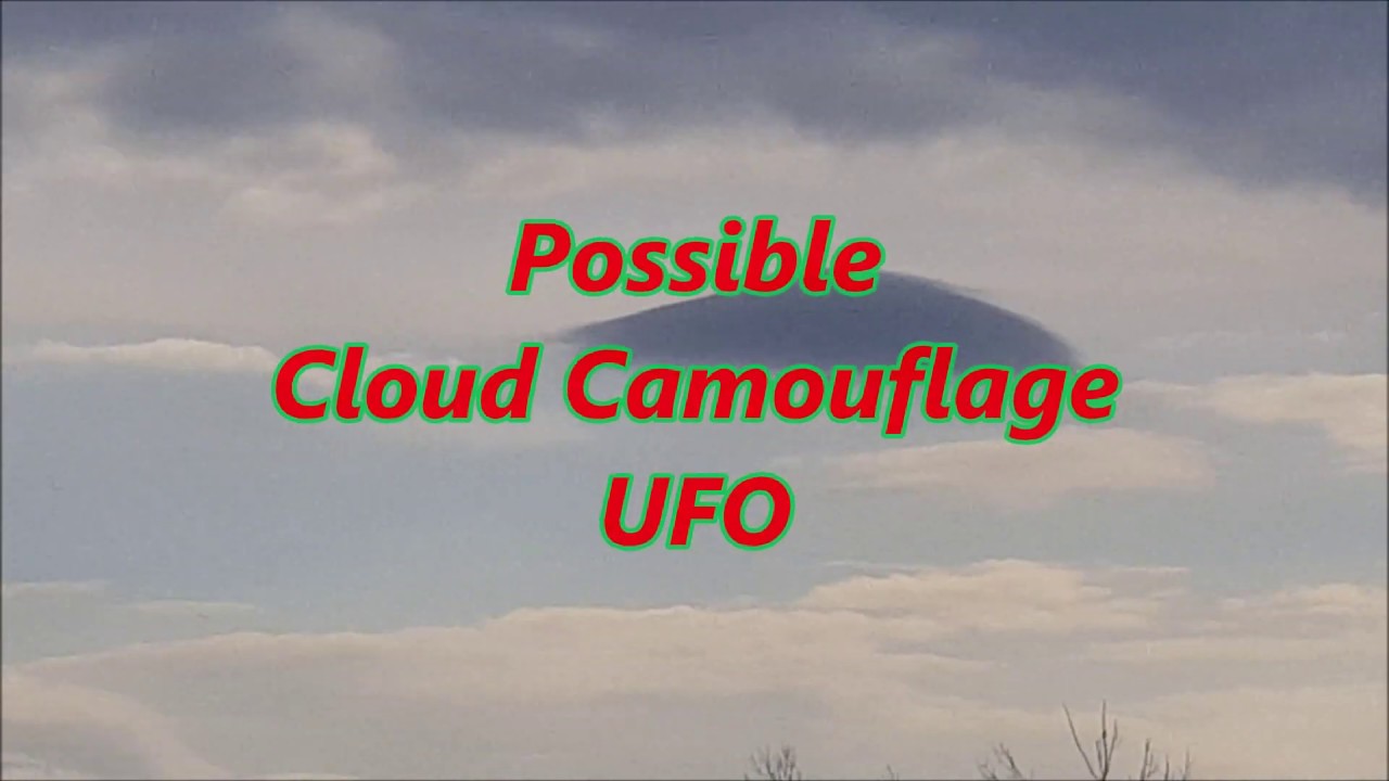 Possible Cloud Camouflage 👽 UFO YouTube