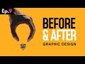 Before & After Graphic Design Ep9 (‘Space’ Is A SECRET Weapon)