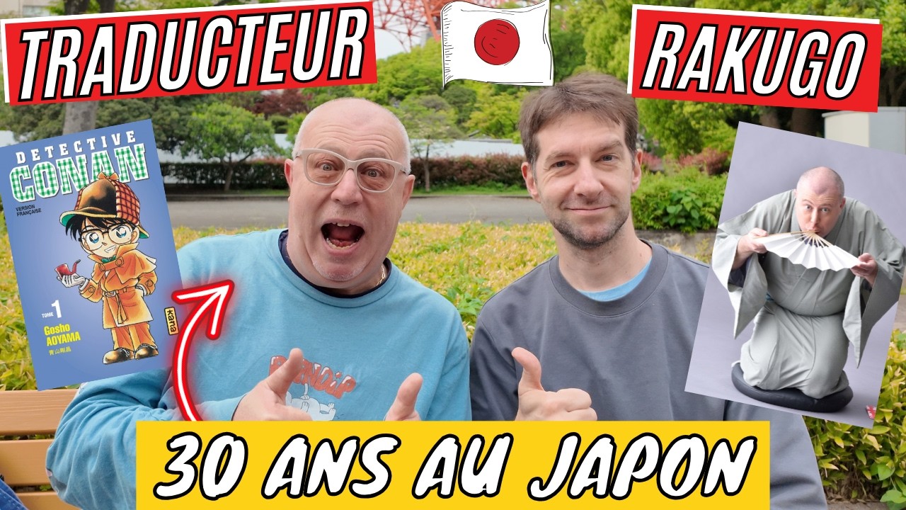TRADUCTEUR de MANGA et RAKUGOKA, 30 ANS de vie au JAPON !