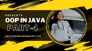 OOPs in JAVA PART-4| Object Oriented Programming | Java Language | Placement Course