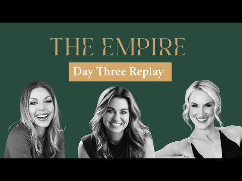 Day 3 of The Empire Mastermind: Vision with Elyse Archer, Michelle Chalfant, and Jessica Papineau