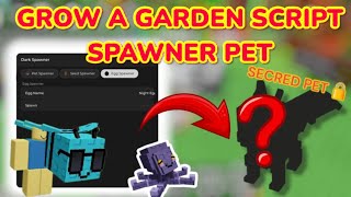 Big Update Pet Seed Eggspawner Grow A Gardenscript- Alexv4 Placeable Keyless