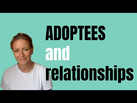 Adoptee | Relationships