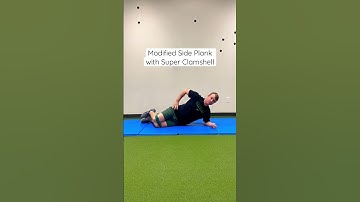 Modified Side Plank with Super Clamshell