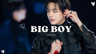 Big Boy - Kim Taehyung (Bts)