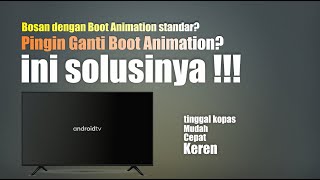 Cara merubah BOOT ANIMASI pada stb android dengan mudah simpel dan cepat screenshot 5