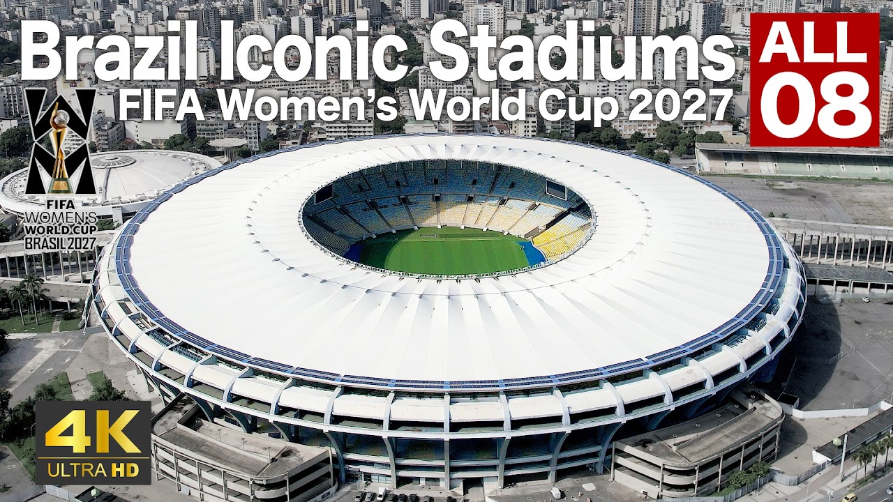FIFA女子ワールドカップ2027ブラジル全会場 4Kドローン / Os 8 estádios icônicos do Brasill – Copa do Mundo Feminina da 2027