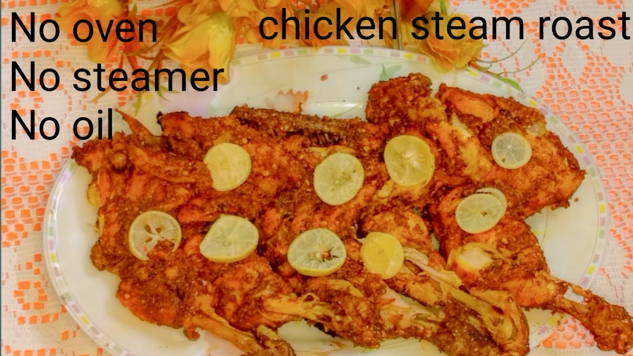 steam chicken recipe steam chicken recipe without oil steam chicken