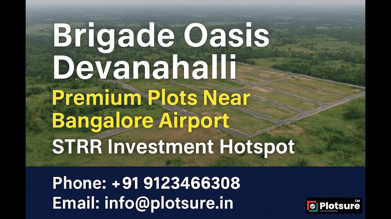 Brigade Oasis - STRR - Premium Plots Near Bangalore Airport,  STRR Investment Hotspot