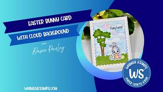 Easter Bunny Card with Cloud Background | Whimsy Stamps Card Making Tutorial