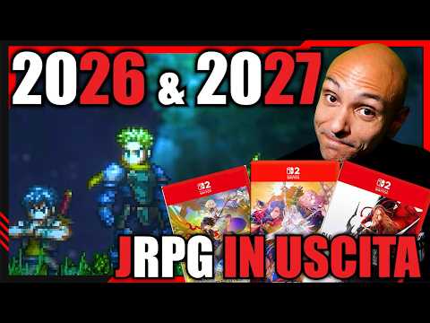 LE MIGLIORI USCITE GDR & JRPG DEL 2026 e 2027! PS5, NINTENDO SWITCH 2, XBOX SERIES X, PC