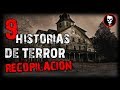 9 HISTORIAS DE TERROR 💀 (Recopilación) | (PARA NO DORMIR) INFRAMUNDO 2019