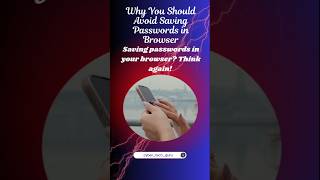Why you should avoid saving passwords in browser #shortsfeed