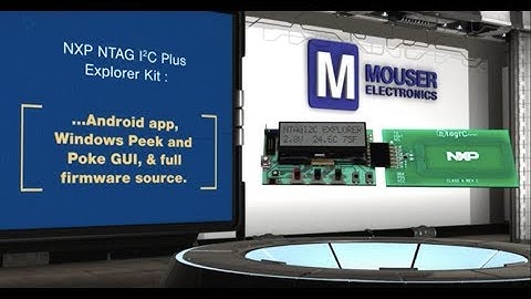 NXP NTAG I2C Plus Explorer Kit | New Product Brief