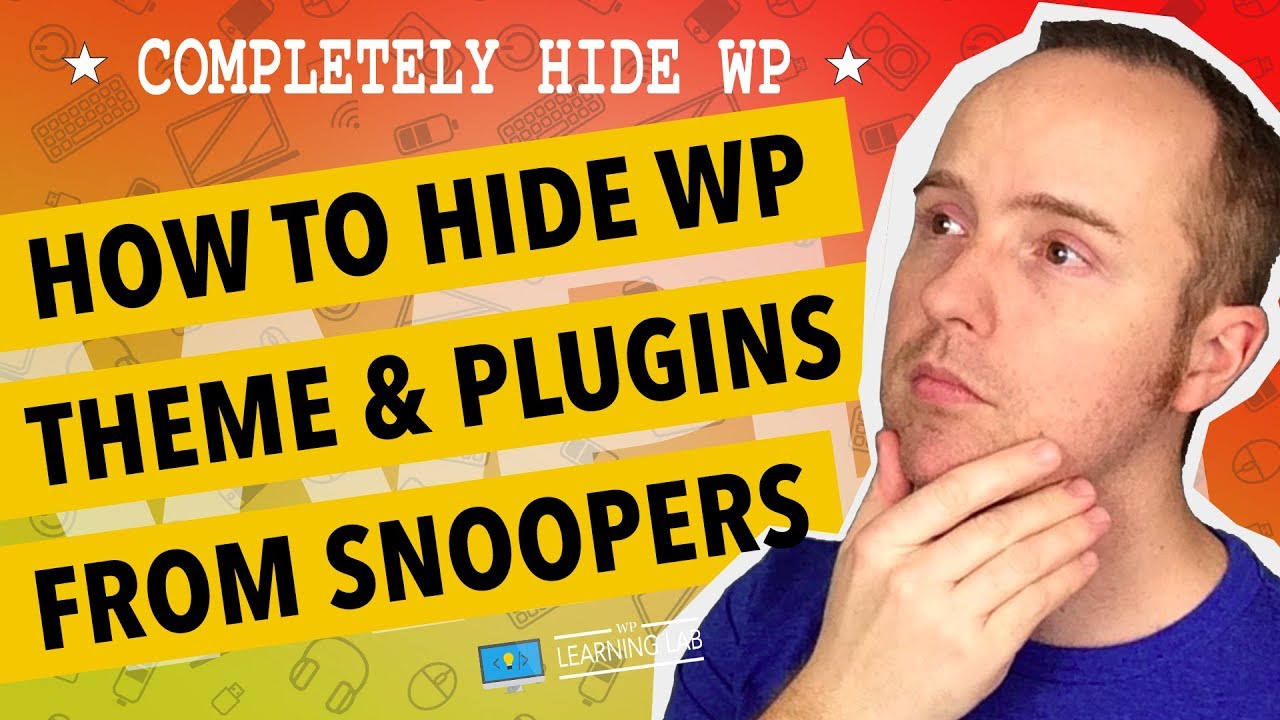  New  Hide WordPress Theme Name And Directories From The Source Code - Hide WordPress Plugins Too