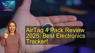 AirTag 4 Pack Review 2025: Best Electronics Tracker!