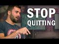 Stop Quitting: How to Stick to Your Goals and Routines