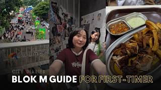 Blok M Guide Part 1 | Food, Drinks \u0026 Area Walkthrough 😋🍗🧋