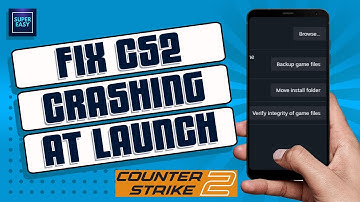 How To Fix CS2 Not Launching Or Crashing On Startup - Counter Strike 2 [Full Guide]