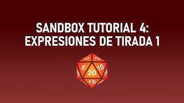 [Español] Sandbox para Foundry VTT -Tutorial 4: Expresiones de tirada