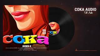 Coka full audio song : Sukh-E Muzical Doctorz | Alankrita sahai | Jaani | (FULL AUDIO)